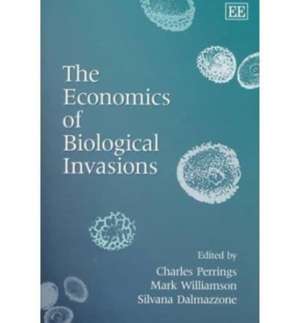 The Economics of Biological Invasions de Charles Perrings