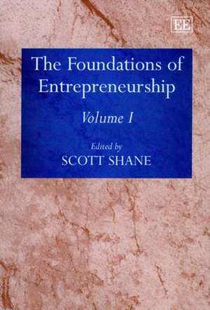 The Foundations of Entrepreneurship de Scott Shane