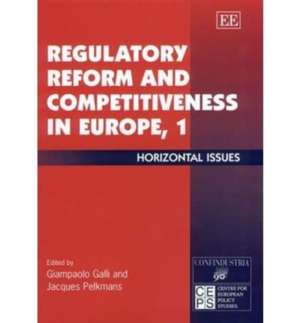 Regulatory Reform and Competitiveness in Europe, – Horizontal Issues de Giampaolo Galli