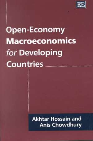 Open–Economy Macroeconomics for Developing Countries de Akhand A. Hossain