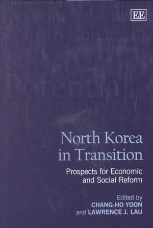 North Korea in Transition – Prospects for Economic and Social Reform de Chang–ho Yoon