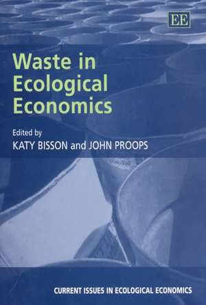 Waste in Ecological Economics de Katy Bisson