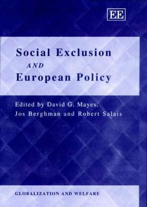 Social Exclusion and European Policy de David G. Mayes