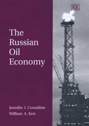 The Russian Oil Economy de Jennifer I. Considine