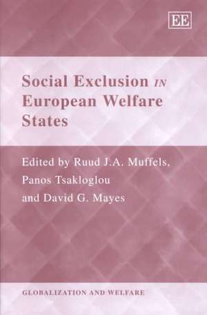 Social Exclusion in European Welfare States de Ruud Muffels