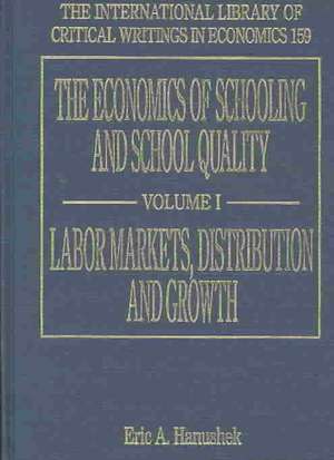 The Economics of Schooling and School Quality de Eric A. Hanushek