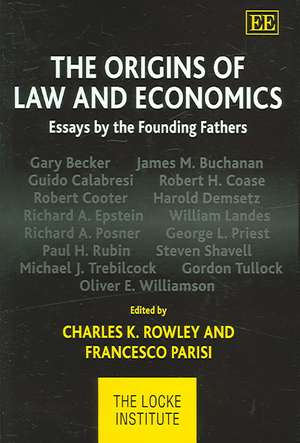 The Origins of Law and Economics – Essays by the Founding Fathers de Francesco Parisi