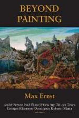 Beyond Painting de Max Ernst