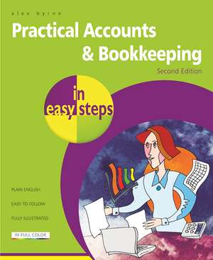 Practical Accounts & Bookkeeping in easy steps de Alex Byrne