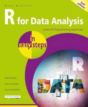 R for Data Analysis in easy steps de Mike Mcgrath