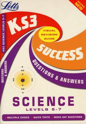 UNKNOWN: SCIENCE LEVEL 5-7 KS3 SUCCESS QUE de Unknown