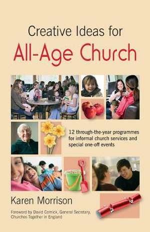 Creative Ideas for All-Age Church de Karen Morrison