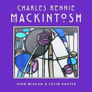 Charles Rennie Mackintosh de John McKean