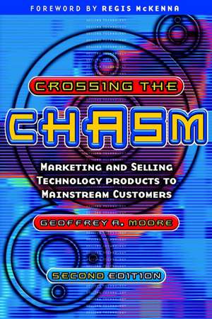 Crossing the Chasm de GA Moore