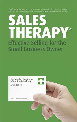 Sales Therapy – Effective Selling for the Small Business Owner de G Leboff