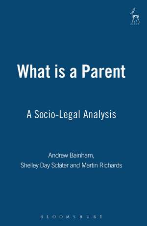 What is a Parent: A Socio-Legal Analysis de Andrew Bainham