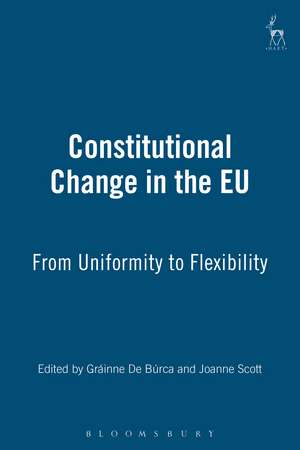 Constitutional Change in the EU: From Uniformity to Flexibility de Gráinne de Búrca