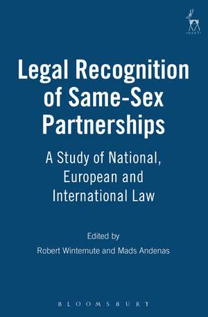 Legal Recognition of Same-Sex Partnerships: A Study of National, European and International Law de Robert Wintemute