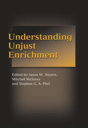 Understanding Unjust Enrichment de Jason W. Neyers