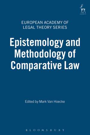 Epistemology and Methodology of Comparative Law de Mark Van Hoecke