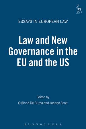 Law and New Governance in the EU and the US de Gráinne de Búrca