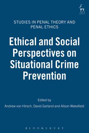 Ethical and Social Perspectives on Situational Crime Prevention de Andreas von Hirsch