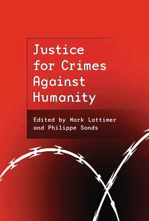 Justice for Crimes Against Humanity de Mark Lattimer