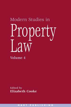 Modern Studies in Property Law - Volume 4 de Elizabeth Cooke