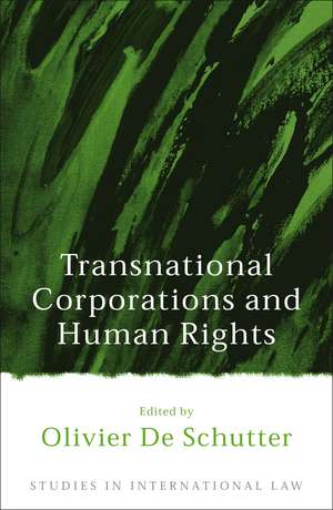 Transnational Corporations and Human Rights de Professor Olivier De Schutter