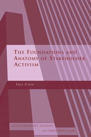 The Foundations and Anatomy of Shareholder Activism de Iris H-Y Chiu