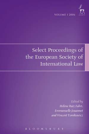 Select Proceedings of the European Society of International Law, Volume 1 2006 de Hélène Ruiz Fabri