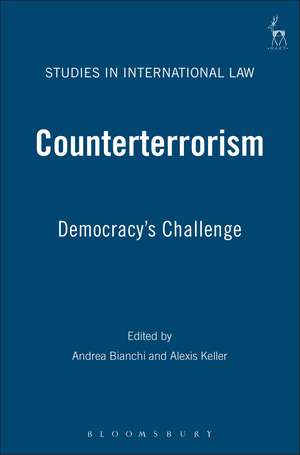 Counterterrorism: Democracy’s Challenge de Andrea Bianchi