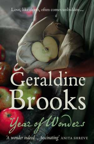 Year of Wonders: A Novel of the Plague de Geraldine Brooks