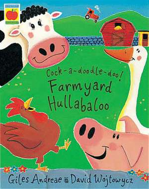 Farmyard Hullabaloo de Andreae Giles