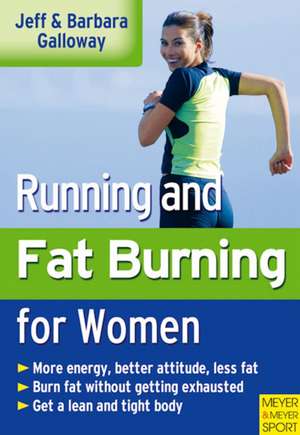 Running and Fatburning for Women: In Search of the Perfect Wave de Jeff Galloway