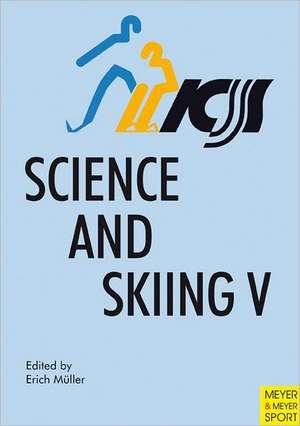 Science & Skiing, Vol. V de Erich Mueller