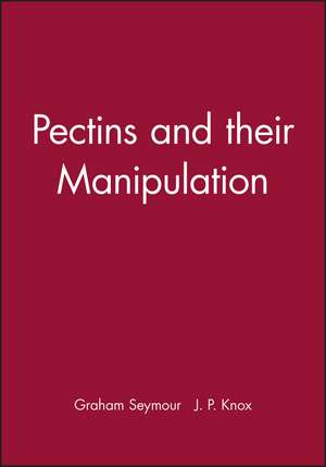 Pectins and their Manipulation de GB Seymour