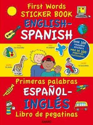 First Words Sticker Books: English/Spanish de Terry Burton