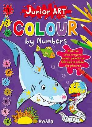 Colour by Numbers - Shark: Featuring a Picture of the Finished Page for Extra Guidance - For Ages 5 and Up. de Anna Award