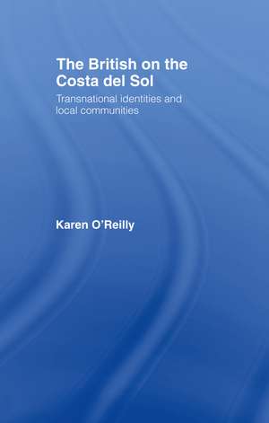 The British on The Costa Del Sol de Karen O'Reilly