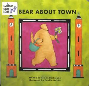 Bear about Town: A Counting Journey Through Tanzania de Stella Blackstone