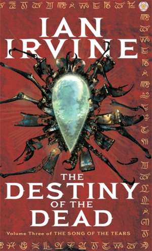 The Destiny Of The Dead de Ian Irvine