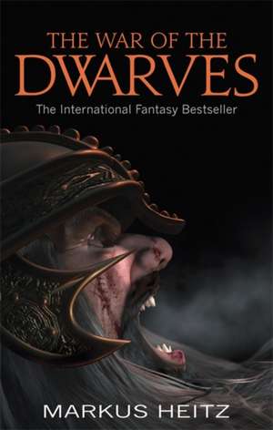 The War Of The Dwarves de Markus Heitz