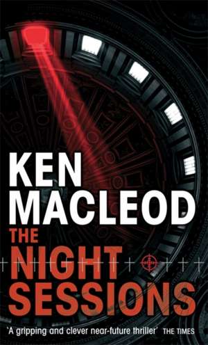 The Night Sessions de Ken MacLeod