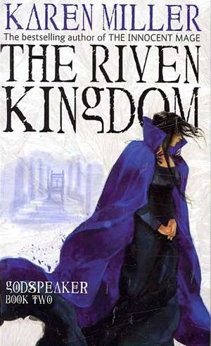 The Riven Kingdom de Karen Miller