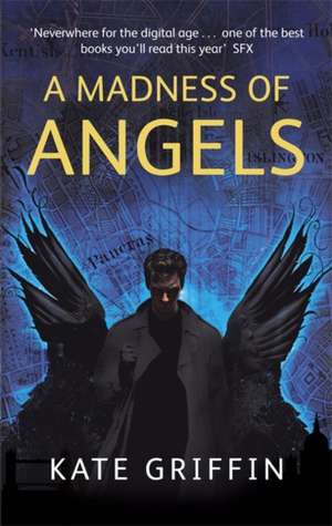 A Madness Of Angels de Kate Griffin