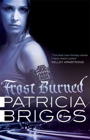 Frost Burned de Patricia Briggs