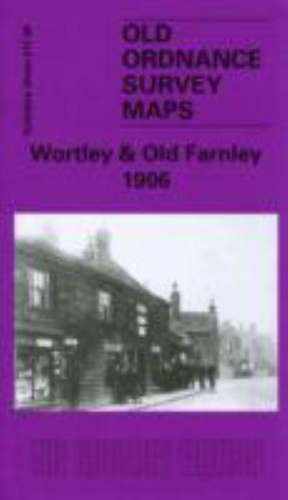 Wortley and Old Farnley de Alan Godfrey