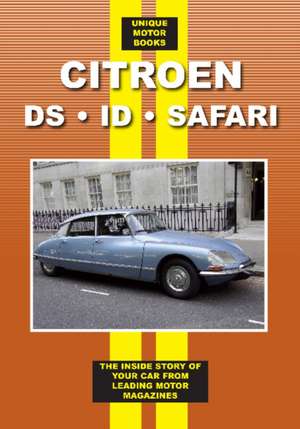 Citroen DS - ID - Safari Road Test Book de Unique Motor Books