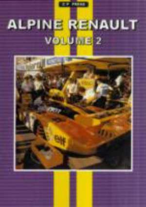 ALPINE RENAULT VOLUME 2 de Colin Pitt